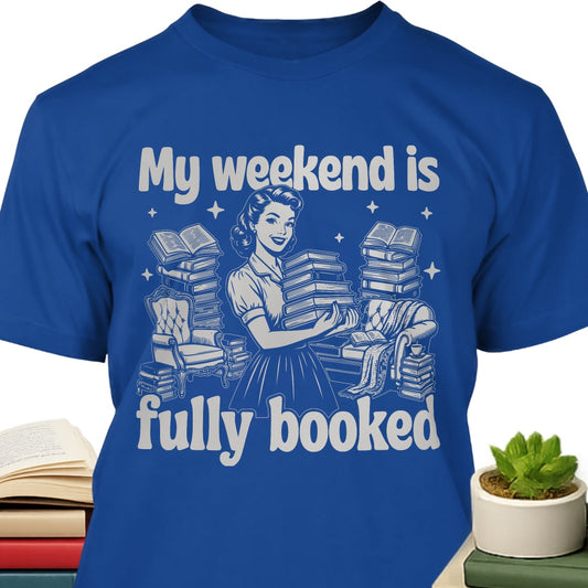 Weekend Fully Booked