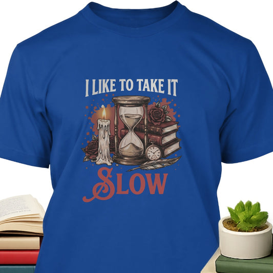 Take It Slow