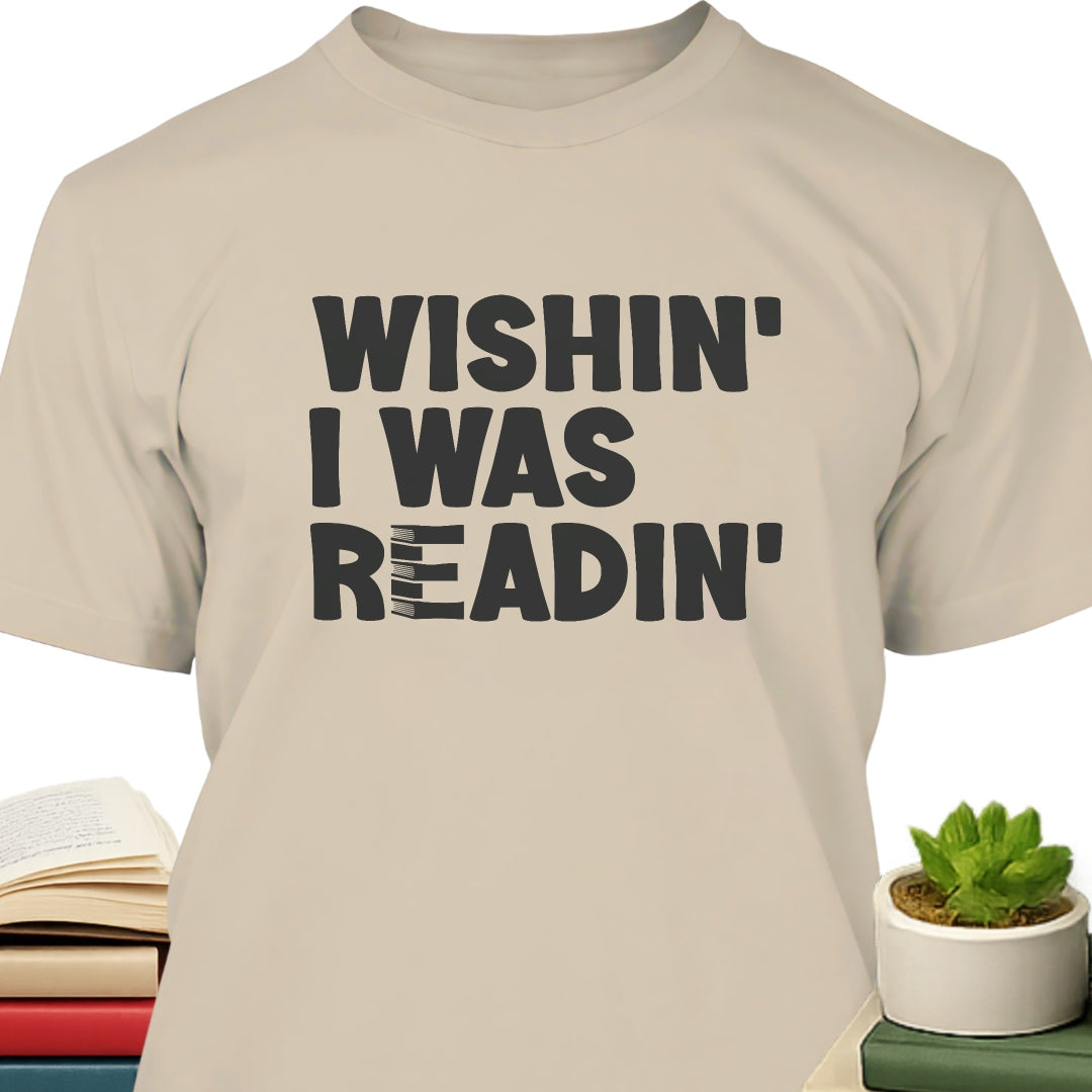 Wishin' I Was Readin'