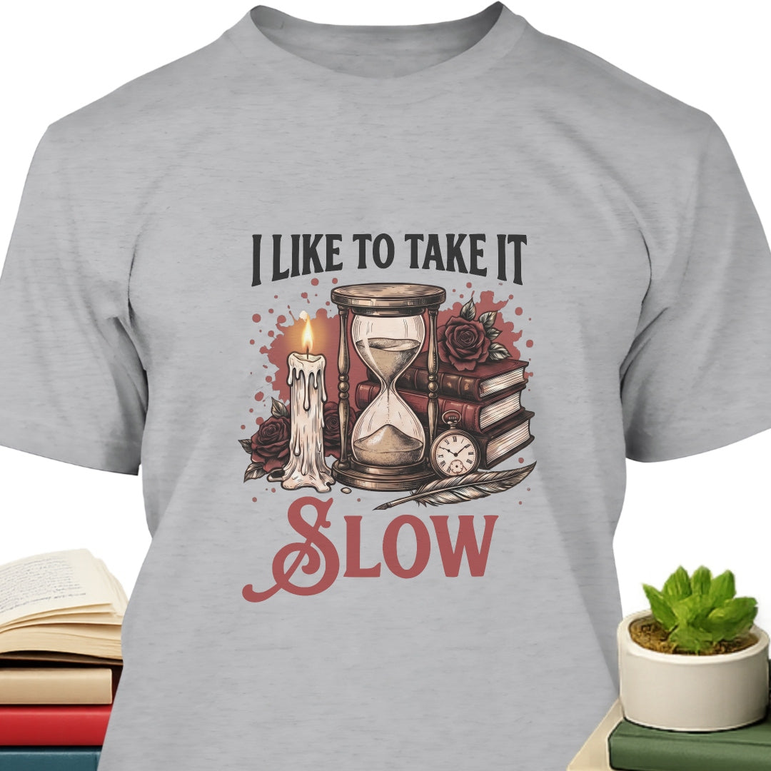 Take It Slow