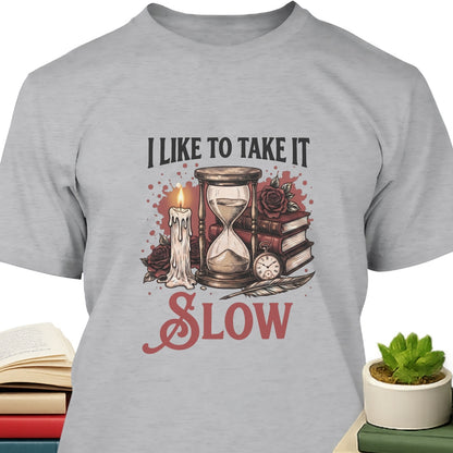 Take It Slow