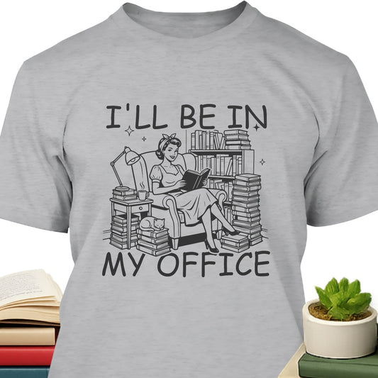 I’ll be in my office