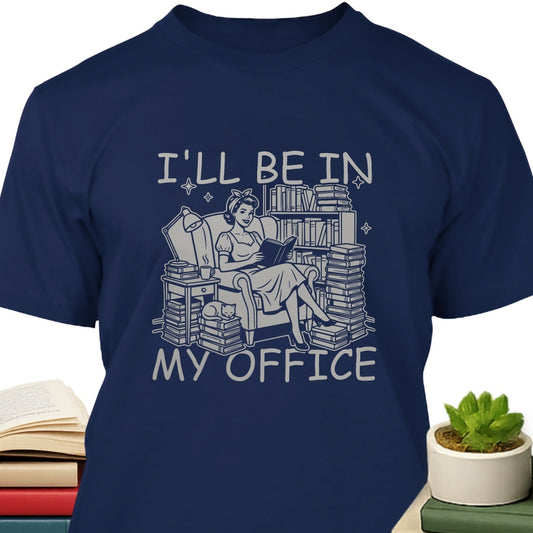 I’ll be in my office