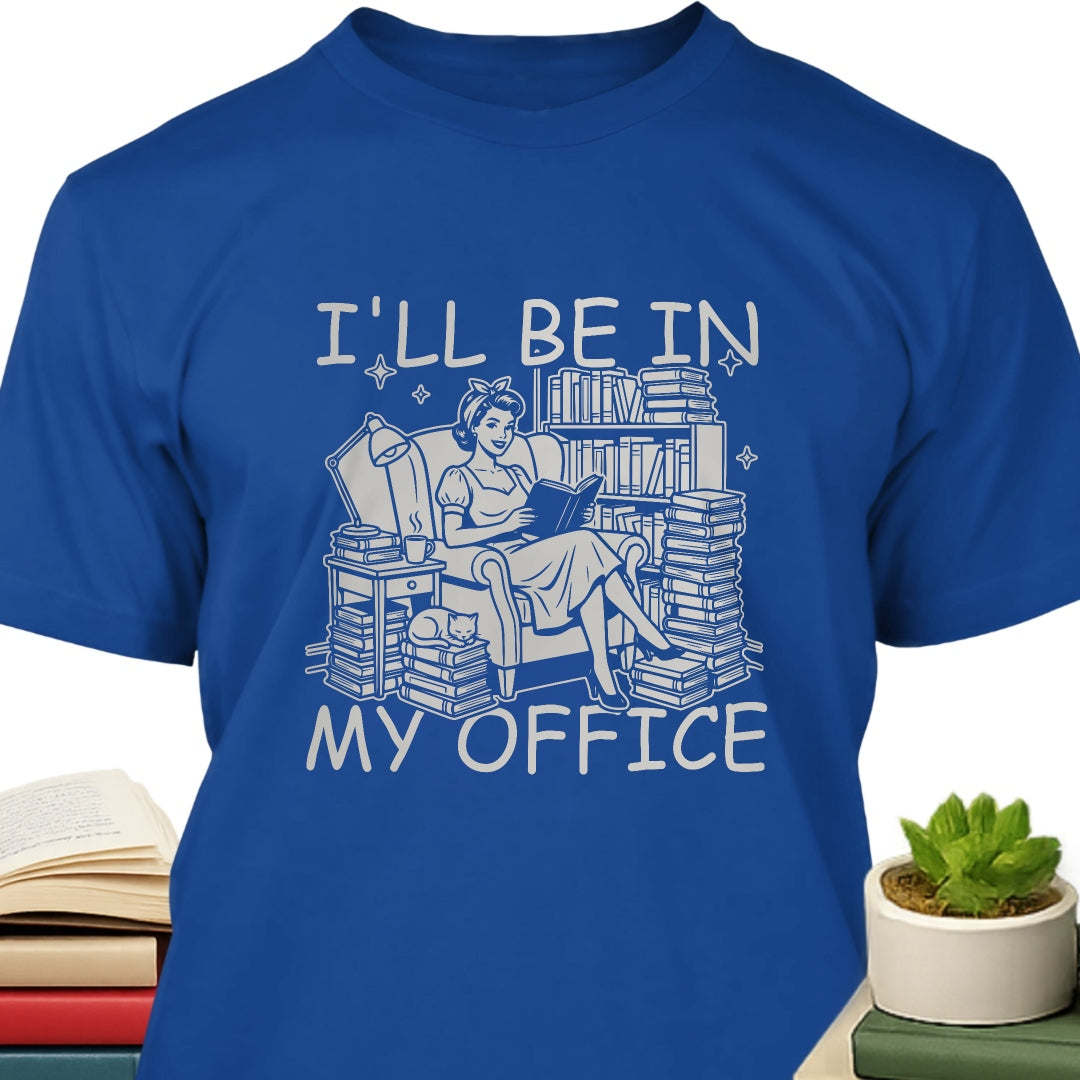 I’ll be in my office