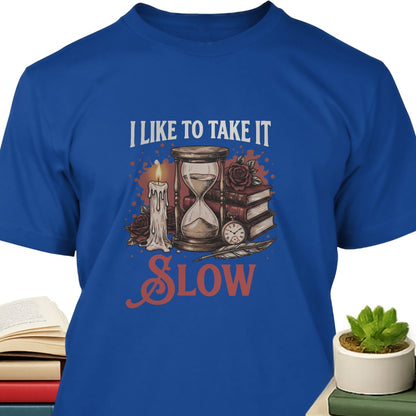 Take It Slow