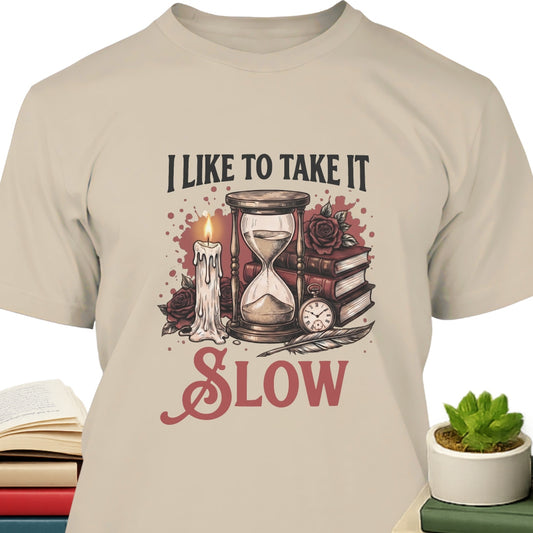 Take It Slow