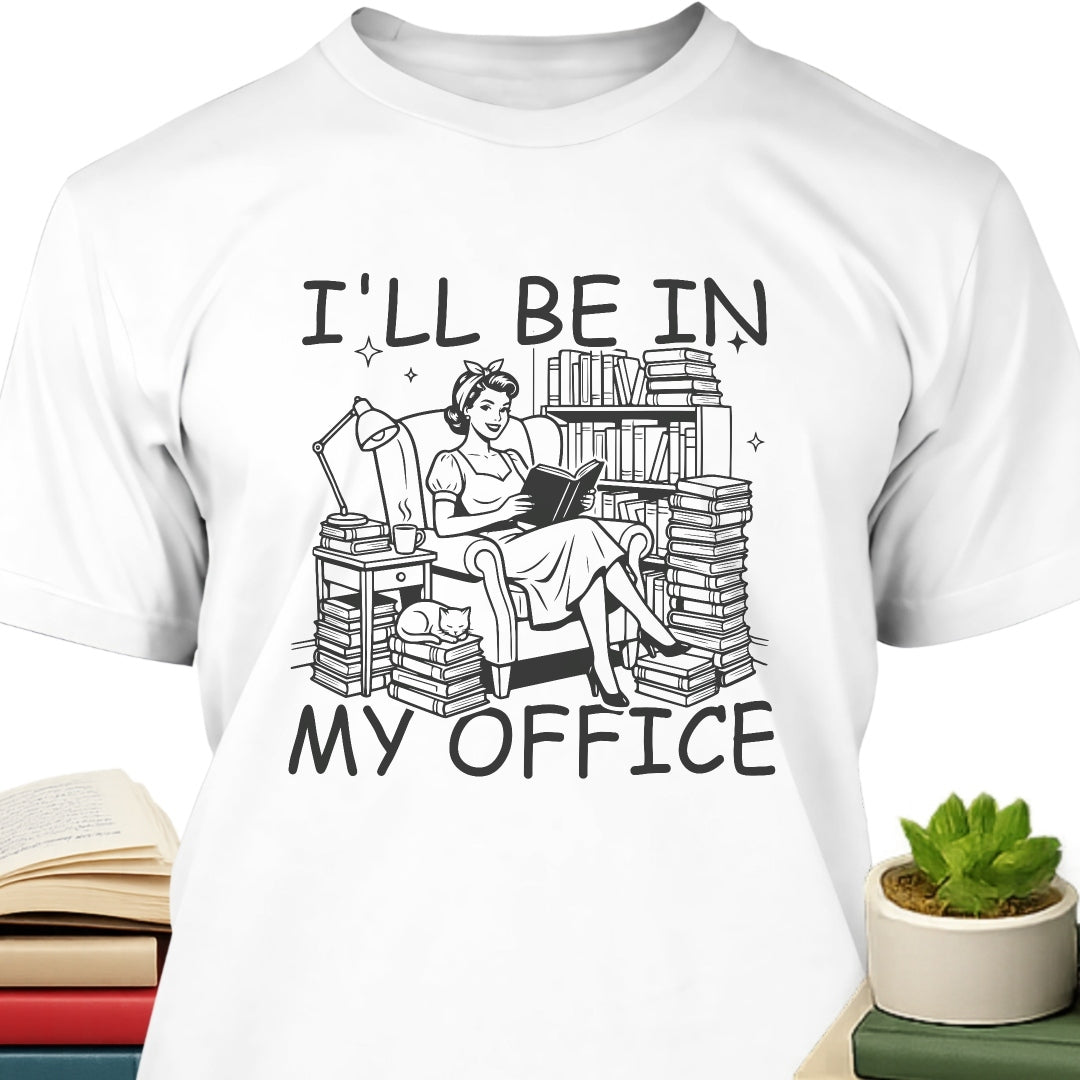 I’ll be in my office